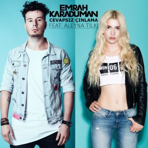 Download track Cevapsız Cınlama Emrah Karaduman, Aleyna Tilki