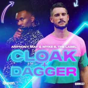 Download track Cloak & Dagger (Radio-Edit) Myke B. The Label