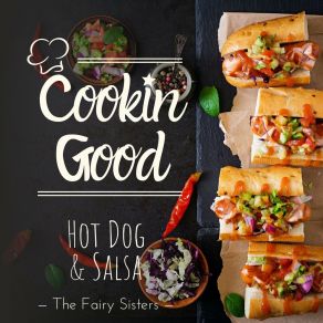 Download track Hot Dog & Salsa The Fairy Sisters