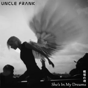 Download track She's In My Dreams Uncle Frank