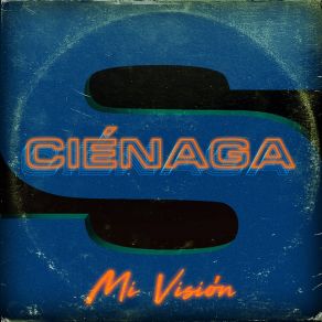 Download track Mi Visión Ciénaga