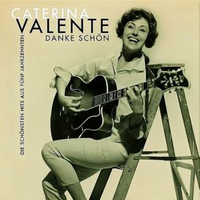 Download track Ich Haett' Getanzt Heut' Nacht Caterina Valente