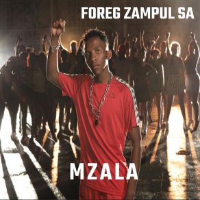 Download track Mzala Foreg Zampul SA