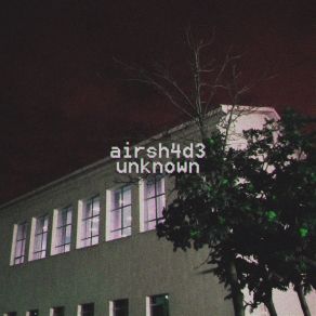 Download track Unknown (Instrumantal) Airsh4d3