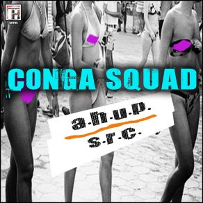 Download track S. R. C. (Original Version) Conga Squad