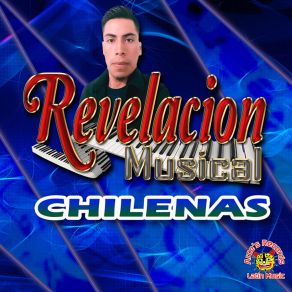 Download track Al Ritmo De Tu Chilena Revelación Musical