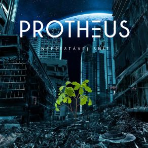 Download track Nepřestávej Snít Protheus