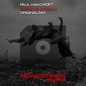 Download track Seren's Dream (Para X Remix) Paul HawcroftPara X, Para