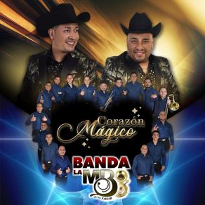 Download track El Hombre Que Más Te Amó Banda La Mb De Los Zaizar