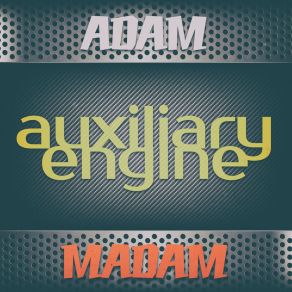 Download track Auxiliary Engine (Remastered Engine) Adam Madam