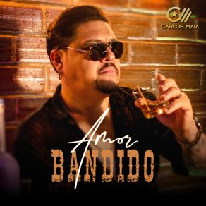 Download track Amor Bandido Carlos Maia