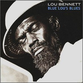 Download track Blues Goes South Lou Bennett