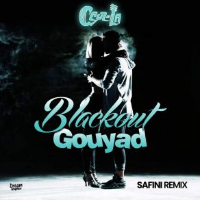 Download track Blackout Gouyad (Safini Remix) Cruz La