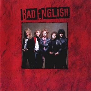 Download track Best Of What I Got Bad English, John Waite, Kid & Khan