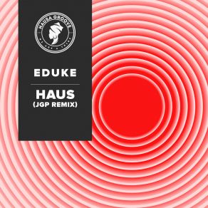 Download track HAUS (JGP Radio Edit) EdukeJgp