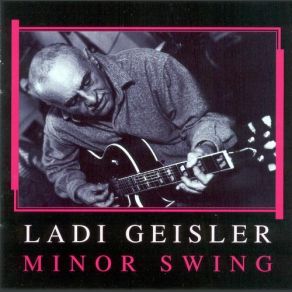 Download track Minor Swing Ladi Geisler