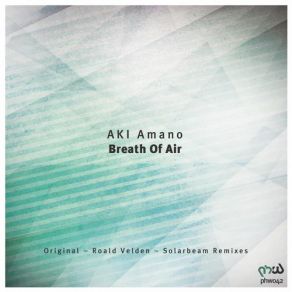 Download track Breath Of Air (Original Mix) Aki Amano