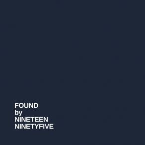 Download track Found (Remastered) Nineteen Ninetyfive