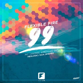 Download track 99 Flexible Fire