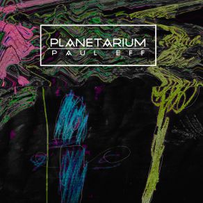 Download track Planetarium (Original Mix) Paul Eff