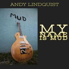 Download track When You're Yesterday's News Andy Lindquist