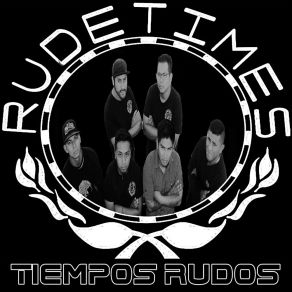 Download track Cansados Rude Times