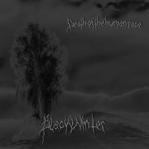 Download track Blackwinter Death Of The Human Race