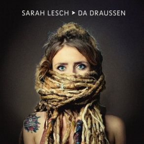 Download track Da Draussen Sarah Lesch