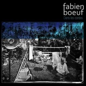 Download track Avec Des Bouteilles Fabien Boeuf