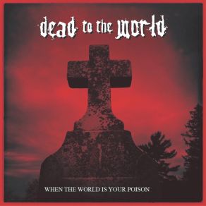 Download track The Hand That's Supposed To Heal Dead To The World