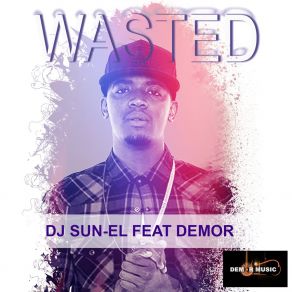 Download track Wasted (Radio Edit) Demor