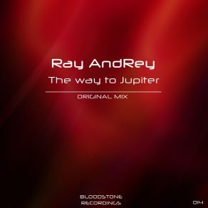 Download track The Way To Jupiter (Original Mix) Ray AndRey