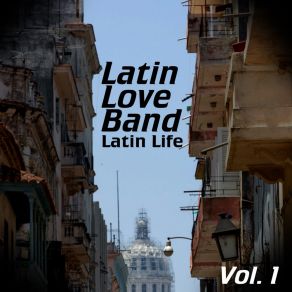 Download track Put Your Mind On Vacation Latin Love Band