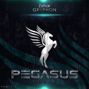 Download track Gryphon (Original Mix) Zohar