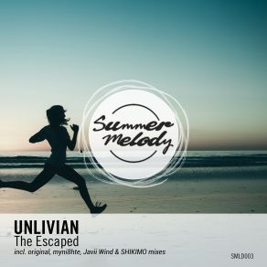 Download track The Escaped (Original Mix) Unlivian