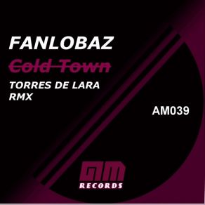 Download track Cold Town (Original Mix) Fanlobaz