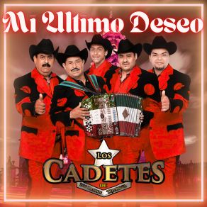 Download track Mi Ultimo Deseo Los Cadetes De Los Primos Tijerina
