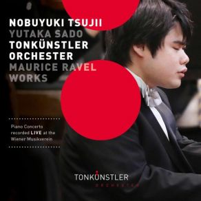 Download track Piano Concerto In G Major, M. 83 III. Presto (Live) Nobuyuki Tsujii, Yutaka Sado, Tonkünstler-Orchester, Neue Wiener Stimmen