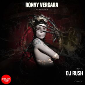 Download track Cleam (DJ Rush Remix 2) Ronny VergaraDj Rush