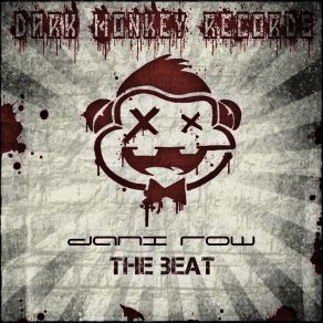 Download track The Beat (Original Mix) Dani Row