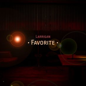 Download track Favorite Larrigan