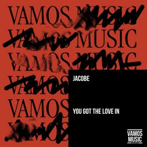 Download track You Got The Love In (Extended Mix) Jacobe