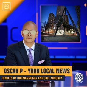 Download track Your Local News (Dub Mix) Oscar P