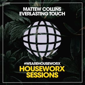 Download track Everlasting Touch (Melodic Dub Mix) Mattew Collins