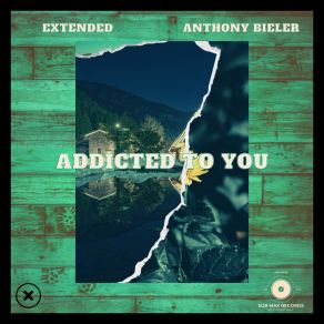 Download track Addicted To You (Extended Mix) Extended