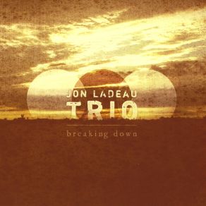 Download track The River Jon LaDeau Trio