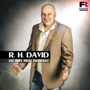 Download track Du Bist Mein Diamant R. H. David