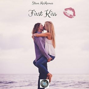 Download track Loves First Kiss Steve McManus