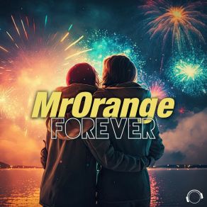 Download track Forever (Extended Mix) MrOrange