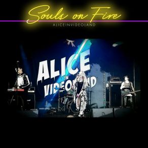 Download track Souls On Fire Alice In Videoland